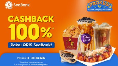 Nikmati Cashback 100 Persen dengan Belanja Pakai QRIS di PROKES! SeaBank